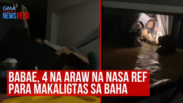 Babae, 4 na araw na nasa ref para makaligtas sa baha | GMA Integrated Newsfeed