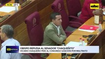 Video: obispo repudia al senador “Chaqueñito” por amenazar a una funcionaria indígena
