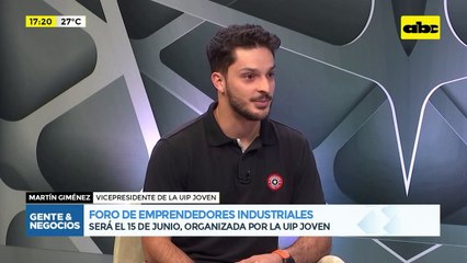 Foro de Emprendedores industriales: será el 15 de junio, organizado por la UIP Joven