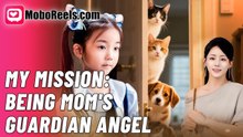 My Mission- Being Mom's Guardian Angel (Moboreels)