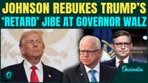 VIDEO: Trump’s ‘RETARD’ Jibe at Governor Walz SLAMMED by Speaker Mike Johnson | ‘Not the Word...’