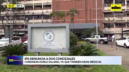 IPS denuncia a dos concejales: cobraban doble salario, ya que también eran médicos
