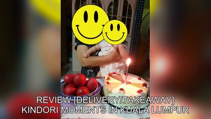 「TravelPZ」 Review [Delivery/Takeaway] Kindori Moments in Kuala Lumpur