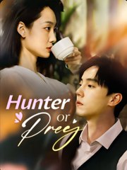 Hunetr Or Prey Moboreels - Full Movie