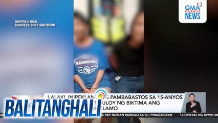 Lalaki, inireklamo ng pambabastos sa 15-anyos na babae; hindi itinuloy ng biktima ang pagsasampa ng reklamo | Balitanghali