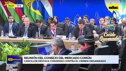 Reunión del Consejo del Mercado Común: canciller destaca consenso contra el crimen organizado