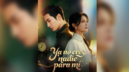 Ya No Eres Nadie Para Mí En Espanol - Full Movie