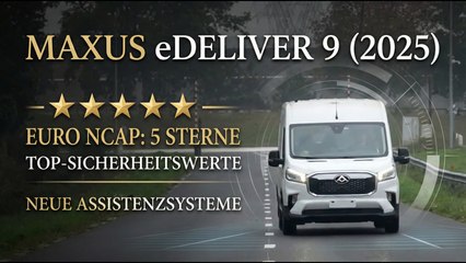 Elektro-Transporter mit Top-Werten: Maxus eDeliver 9 (Modell 2025)
