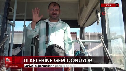 Kilis'te Suriyelilerin gönüllü dönüşleri sürüyor