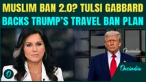 Tulsi Gabbard Goes FULL Throttle on Trump’s TRAVEL BAN Covering 36 Nations | Muslim Ban 2.0 in U.S?