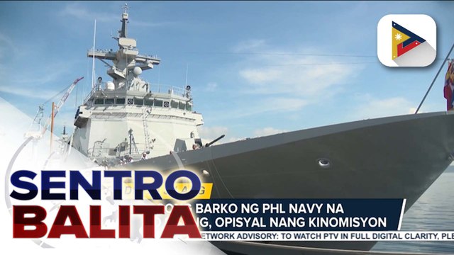 BRP Diego Silang, opisyal nang kinomisyon; 6 pang barko ng Phl Navy, inaasahang darating sa susunod na taon | ulat ni Patrick de Jesus