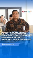 LONJAKAN KEMATIAN AKIBAT PENYAKIT TIDAK MENULAR DI JATIM, LEGISLATOR PUGUH PERINGATKAN PEMPROV SOAL ANCAMAN SERIUS INI