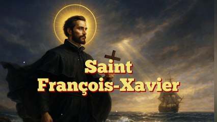 Saint François-Xavier (3 décembre)