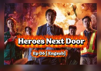 Heroes Next Door E.p 06 [Engsub]