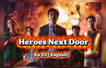 Heroes Next Door E.p03 [Engsub]