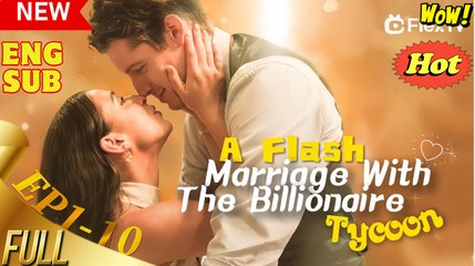 A Flash Marriage With The Billionaire Tycoon Full HD Movie