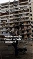 Will Ukraine Be Forced to Cede Territory?