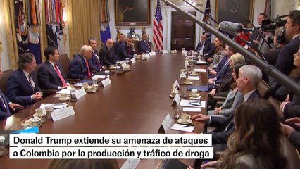 Trump amenaza a Colombia: "Cualquier país que venda droga en el nuestro puede ser atacado"