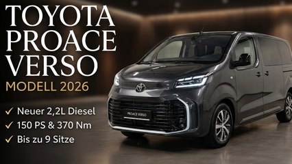 Familienvan mit Power: 2026 Toyota Proace Verso mit 150 PS und 2,2-Liter-Diesel