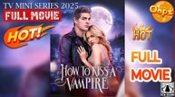 How To Kiss A Vampire - FullMovie