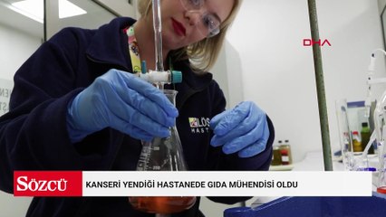 Kanseri yendiği hastanede gıda mühendisi oldu