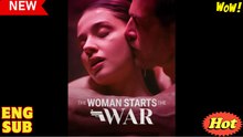 The Woman Starts The War (HOT DRAMA) - Full Movie
