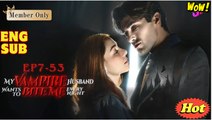 My Vampire Husband Wants to Bite Me Every Night (HOT DRAMA) - Full Movie