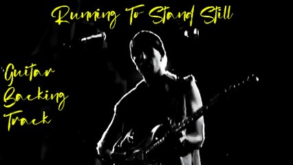 U2 Running To Stand Still Guitar Backing Track