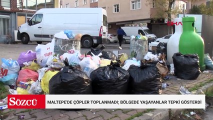Maltepe'de çöpler toplanmadı; bölgede yaşayanlar tepki gösterdi