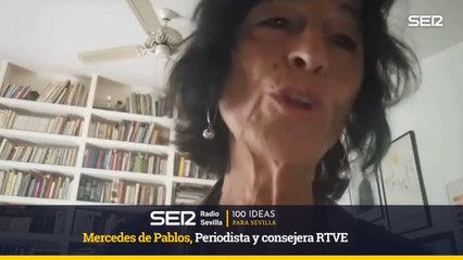 100 IDEAS PARA SEVILLA-Mercedes de Pablos  Periodista y consejera RTVE
