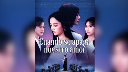 Cuando se apaga nuestro amor en Español