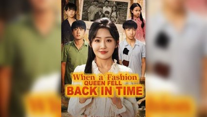 When A Fashion Queen Fell Back In Time - (2025) Full Movie | HD | English Sub