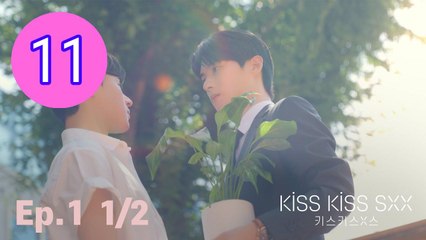 Kiss Kiss Sxx Episode 11 Engsub