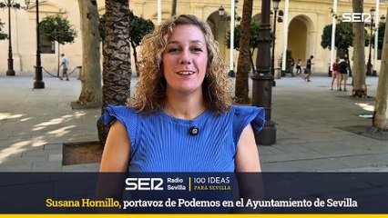 100 IDEAS PARA SEVILLA-Susana Hornillo, portavoz de Podemos en el Ayuntamiento de Sevilla