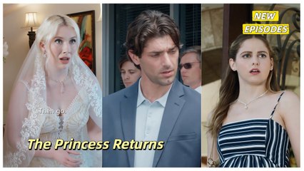 Die Rückkehr der Prinzessin - Sie kehrt zurück und erobert ihr Königreich!