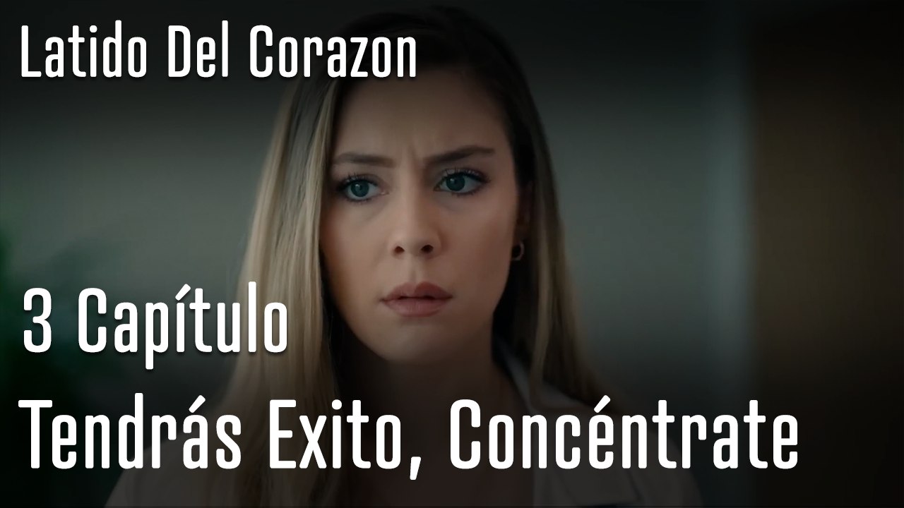 Tendrás Exito, Concéntrate - Latido Del Corazon