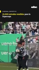 25.000 entradas vendidas para la Supercopa