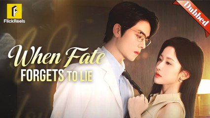 When Fate Forgets To Lie (DUBBED)