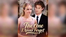The One I Never Forget - Full