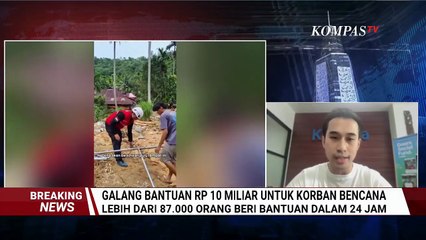 [FULL] CEO Kitabisa: Total Donasi Lebih dari Rp 31 Miliar untuk Korban Bencana di Sumatera