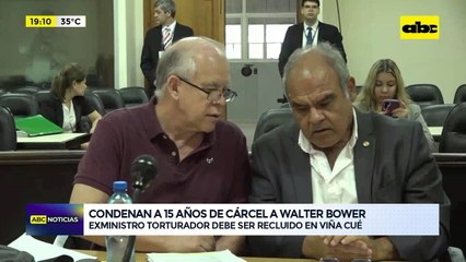 Condenan a 15 años de prisión al exministro torturador Walter Bower
