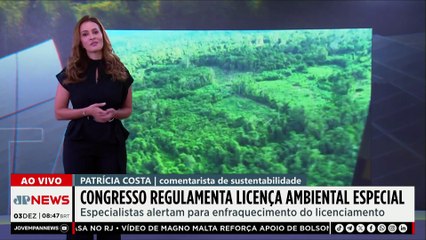 Congresso aprova licença ambiental para acelerar obras; Patrícia Costa comenta
