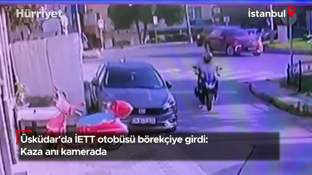 Üsküdar'da İETT otobüsü kazası kamerada