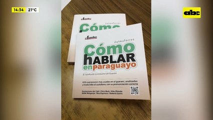 Lanzarán libro para saber “cómo hablar en paraguayo”