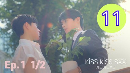 Kiss Kiss Sxx Episode 11 Engsub