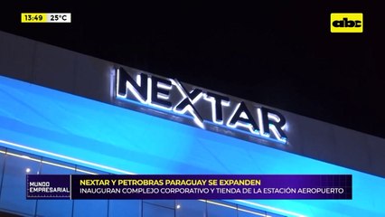 Expansión de Nextar y Petrobras Paraguay: inauguran complejo y tienda de estación de servicio