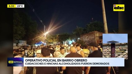 Operativo en Barrio Obrero dejó varios hinchas y cuidacoches demorados