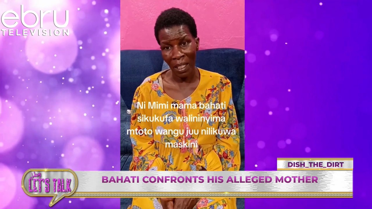 Bahati Reacts To A Woman Claims To Be His Mother. #ebruletstalk