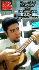 'Green-Tinted Sixties Mind' Intro by Richie Kotzen [Mr. Big] Played on Ukulele