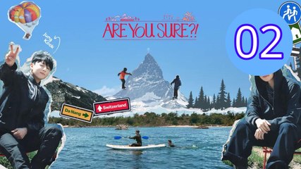 Are You Sure  Season 2 Episode 2 Engsub